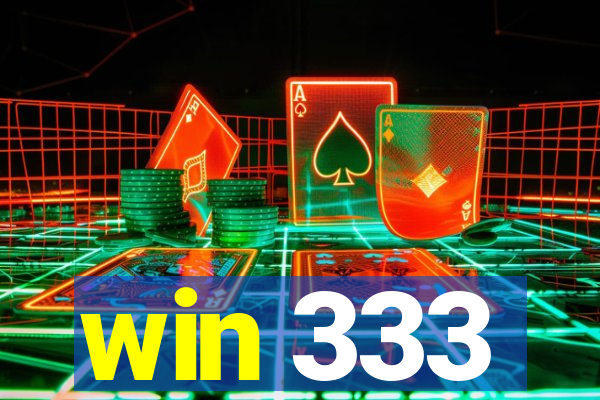 win 333